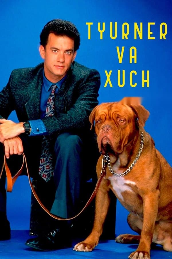 Tyurner va Xuch — Movie 1989